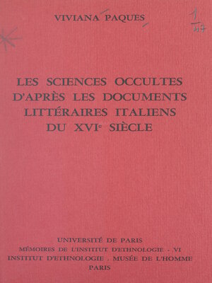 cover image of Les sciences occultes, d'après les documents littéraires italiens du XVIe siècle
